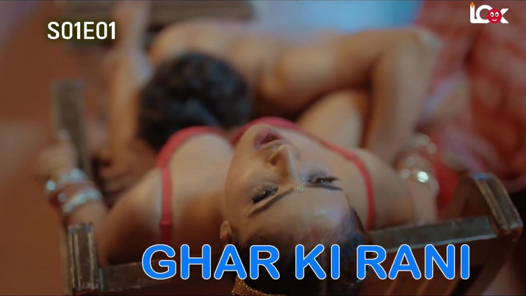 Ghar Ki Rani S01E01 (2024) Look Entertainment Hindi Hot Web Series